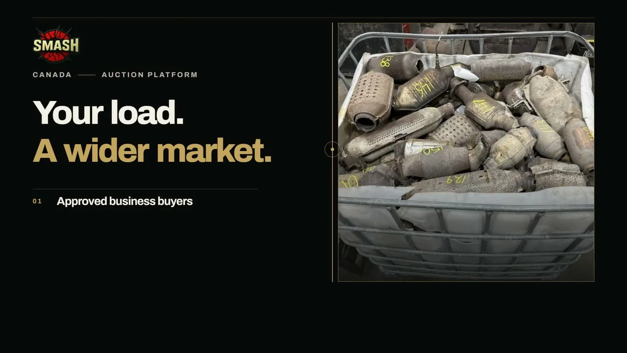 Film title card: SMASH Canada Auction Platform — “Your load. A wider market.” beside a bin of tagged catalytic converters.